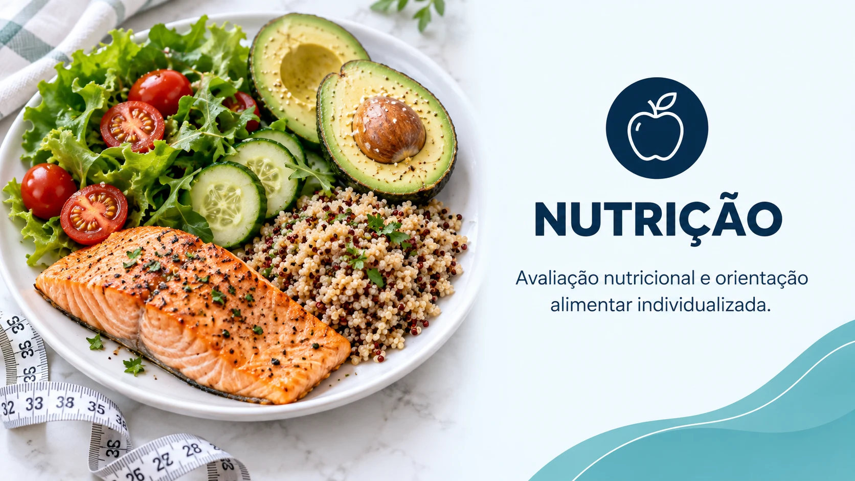 Nutrição — Avaliação nutricional e orientação alimentar individualizada.